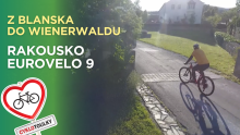 Z Blanska do Dolního Rakouska I Cyklotoulky: Eurovelo 9