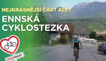 Cyklotoulky: Ennská cyklostezka – alpská pohoda v sedle